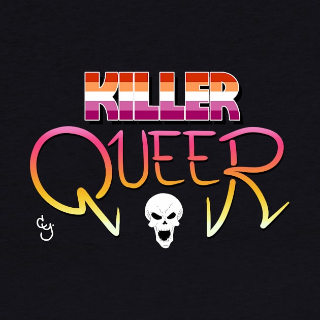 Killer Queer (Lesbian) by young_crespo